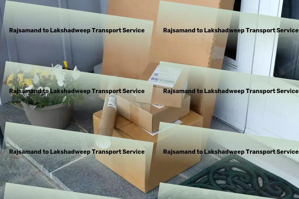 Rajsamand to Lakshadweep Transport Nationwide parcel delivery