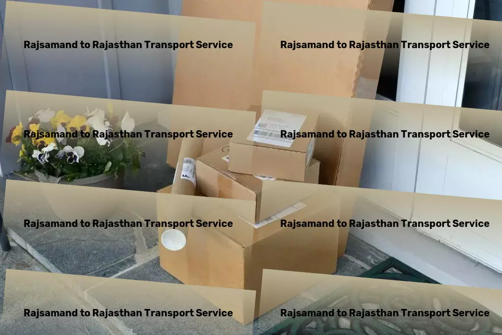 Rajsamand to Rajasthan Transport High-capacity transport and shipment