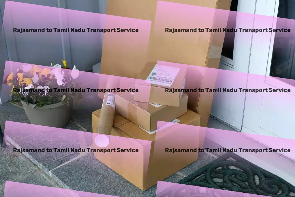 Rajsamand to Tamil Nadu Transport Nationwide freight operations