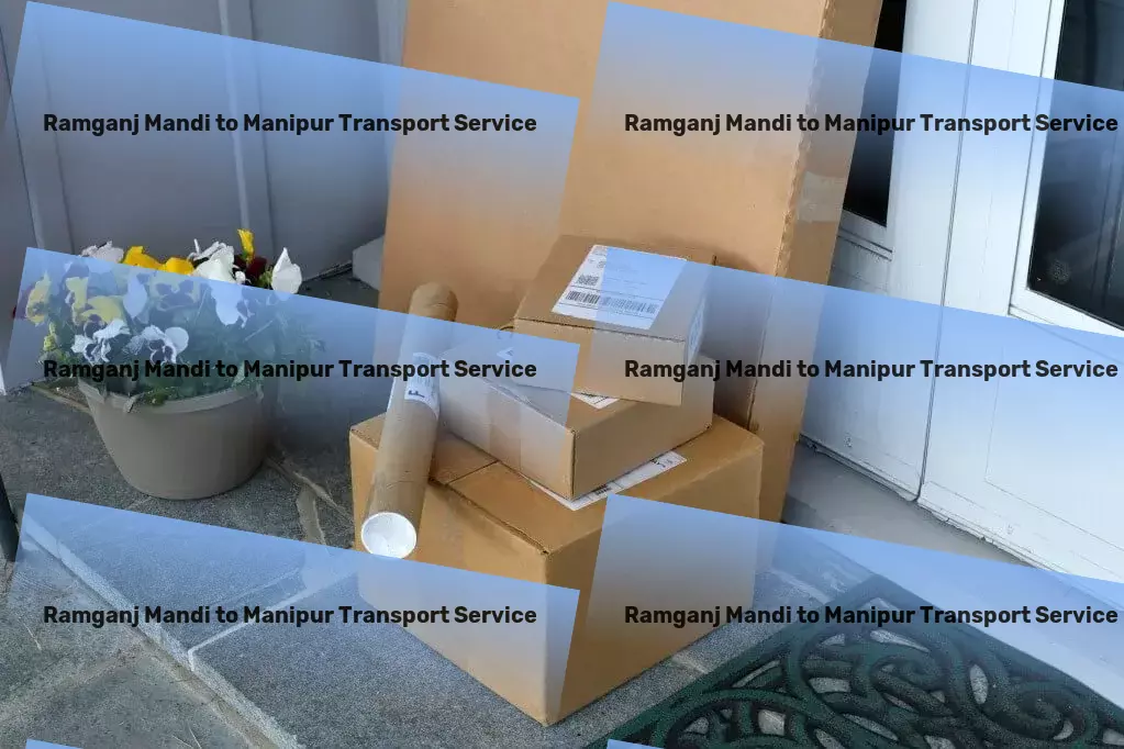 Ramganj Mandi to Manipur Transport Custom logistics solutions