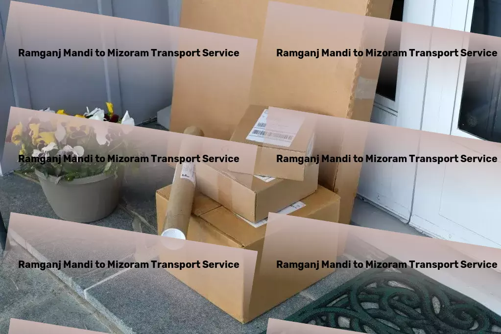 Ramganj Mandi to Mizoram Transport Enabling swift and smooth transport solutions for India! - Citywide courier services