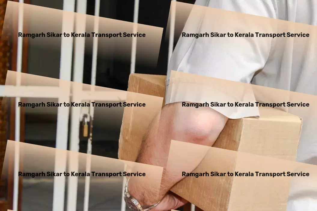 Ramgarh Sikar to Kerala Transport Multi-modal freight solutions