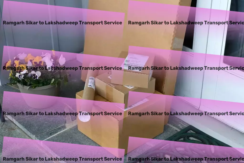 Ramgarh Sikar to Lakshadweep Transport Enabling swift and smooth transport solutions for India! - Transporter service network