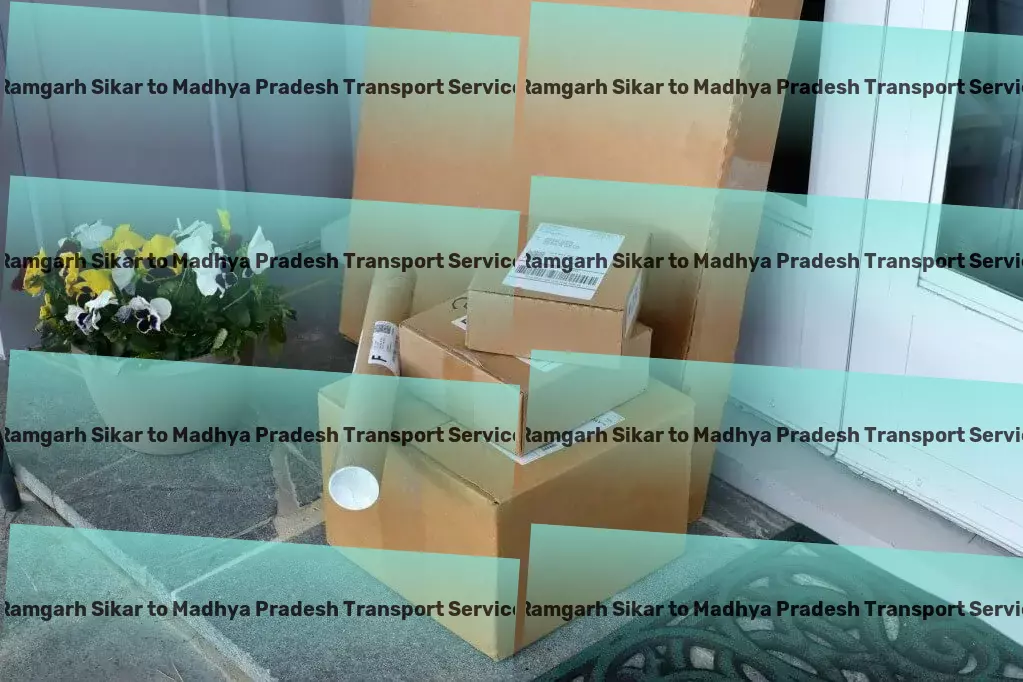 Ramgarh Sikar to Madhya Pradesh Transport City-to-city goods logistics