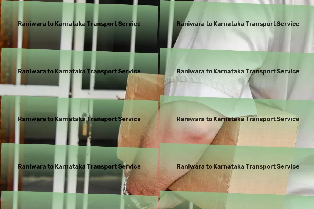 Raniwara to Karnataka Transport High-capacity transport logistics