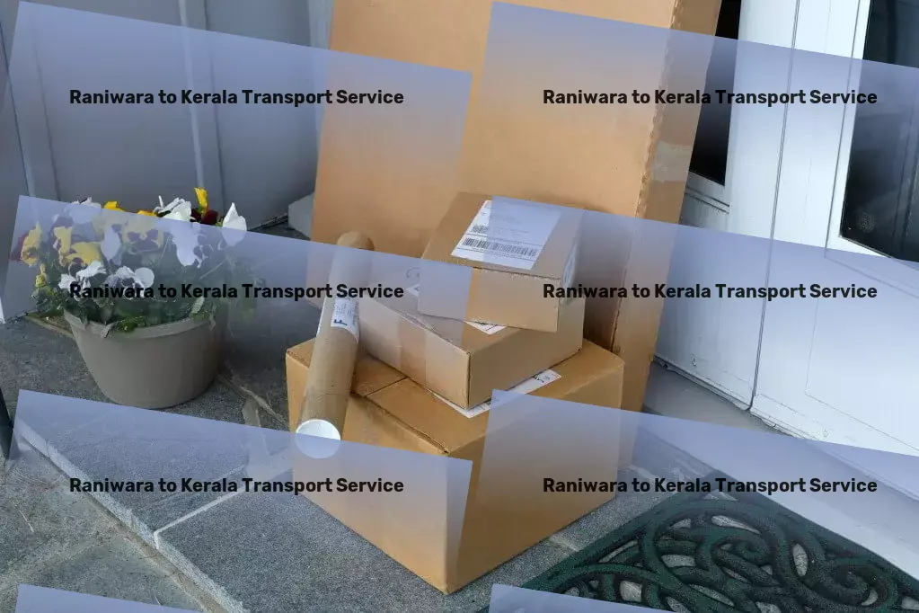 Raniwara to Kerala Transport Fast, reliable, and innovative transport solutions. - Urban package delivery