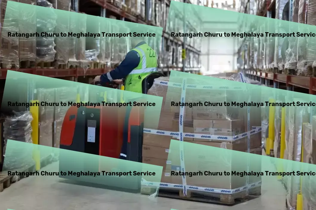 Ratangarh Churu to Meghalaya Transport Nationwide logistics services