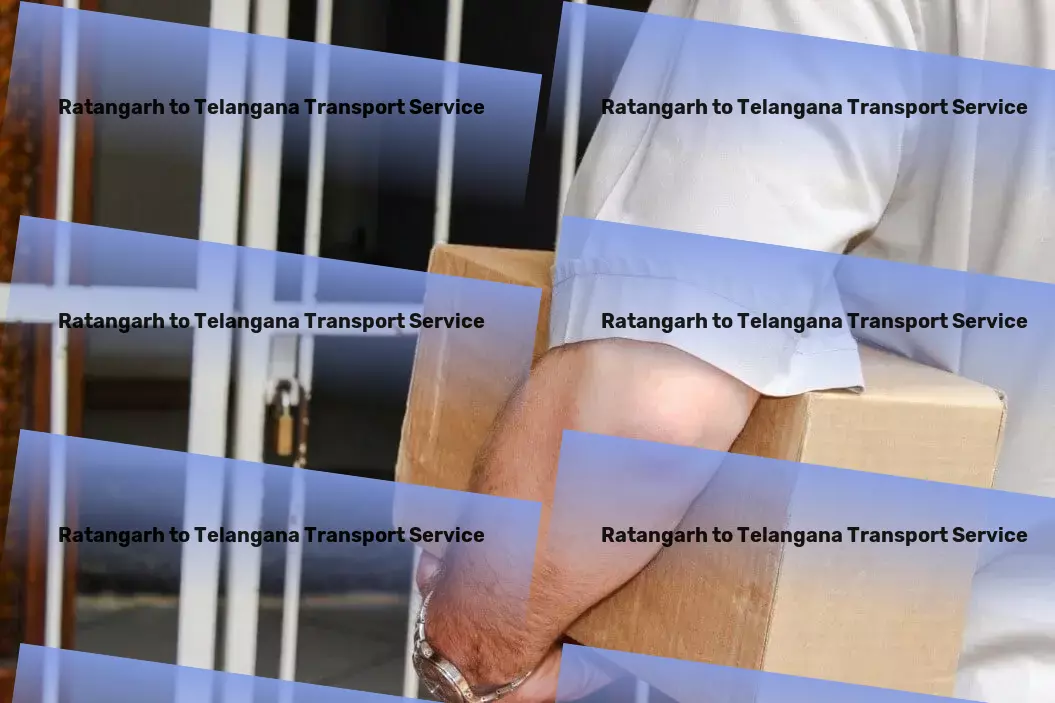 Ratangarh to Telangana Transport Customized courier services