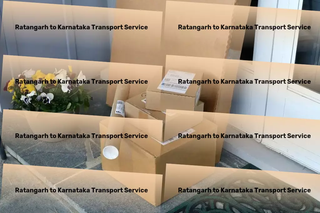 Ratangarh to Karnataka Transport Making your shipments smoother within India! - Long-distance moving services