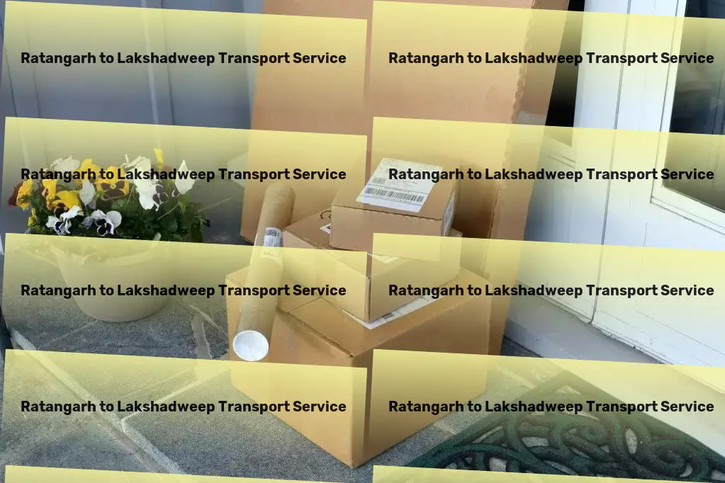 Ratangarh to Lakshadweep Transport Professional goods moving