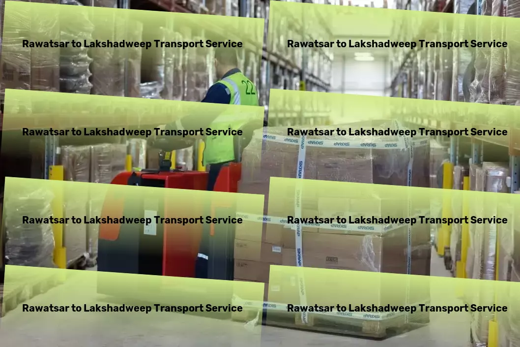 Rawatsar to Lakshadweep Transport Urban transport solutions