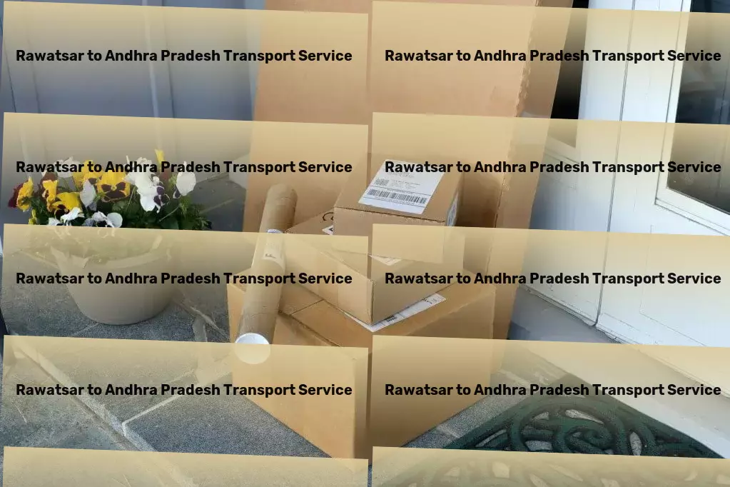 Rawatsar to Andhra Pradesh Transport Nationwide packing services