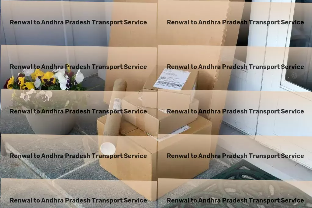 Renwal to Andhra Pradesh Transport India's trusted partner for efficient logistic solutions! - Full load cargo services