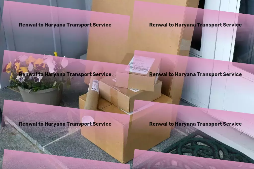 Renwal to Haryana Transport Experience precision in every shipment. - Rapid shipment services