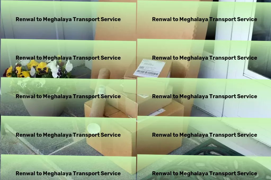 Renwal to Meghalaya Transport Packers and Movers