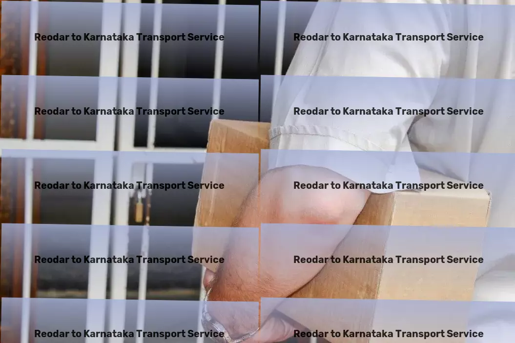 Reodar to Karnataka Transport Express transport solutions