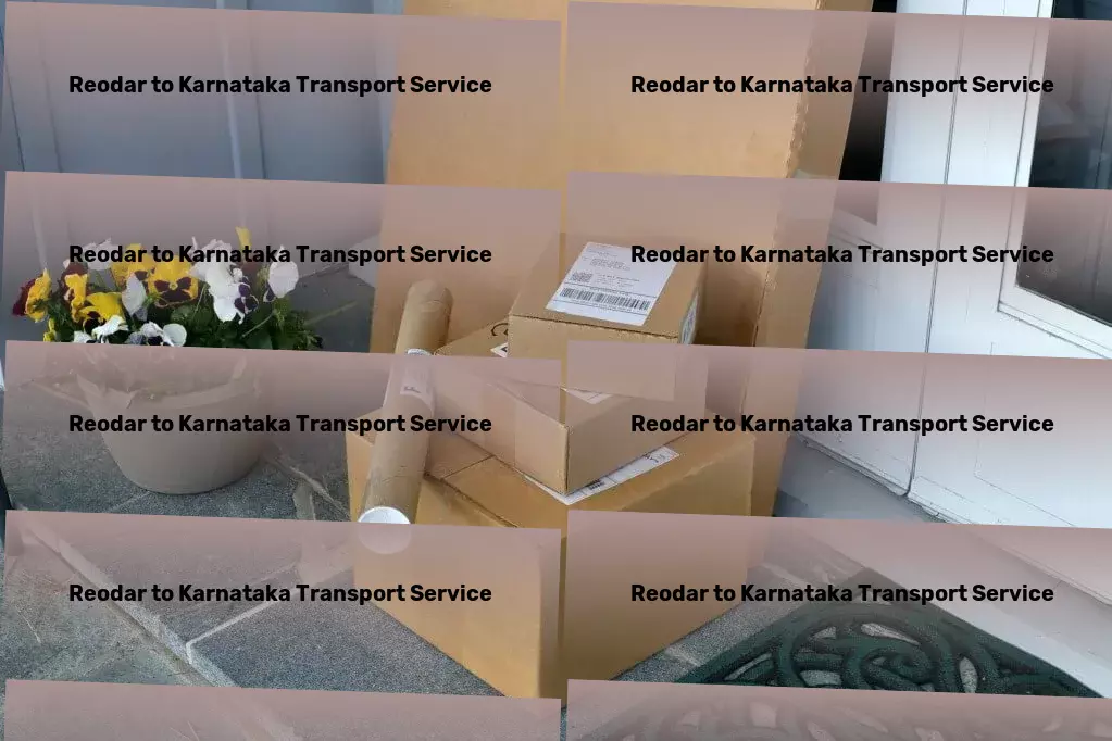 Reodar to Karnataka Transport Your first choice for unforgettable travel adventures! - Dedicated goods delivery