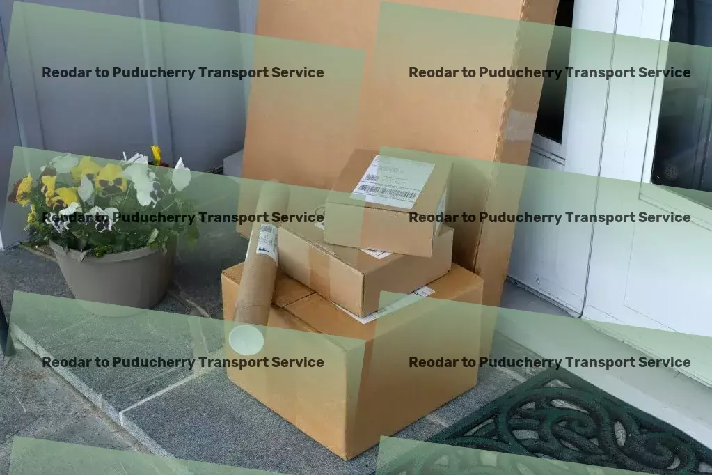 Reodar to Puducherry Transport Stay ahead in the game with our Indian logistics expertise! - Professional movers