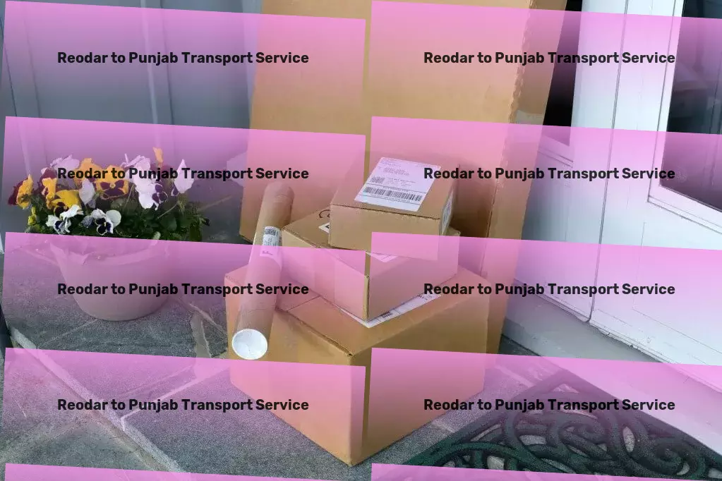 Reodar to Punjab Transport Premier transportation prowess at your service in India. - Rapid road logistics