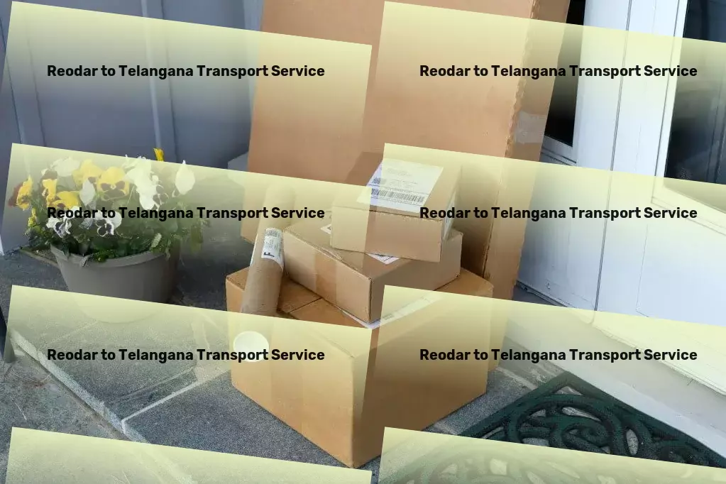 Reodar to Telangana Transport Specialized package logistics