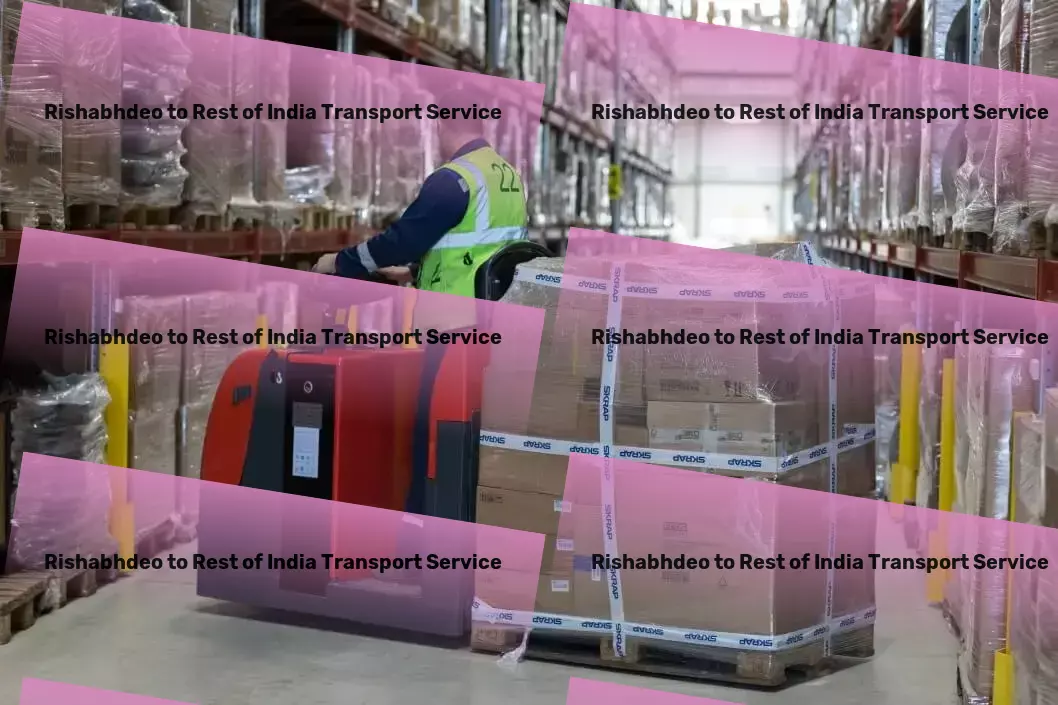 Rishabhdeo to Rest Of India Transport Effortless travel experiences across India await! - Personalized shipping services