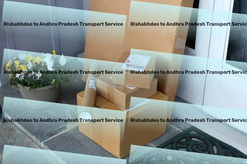 Rishabhdeo to Andhra Pradesh Transport Multinational transport services