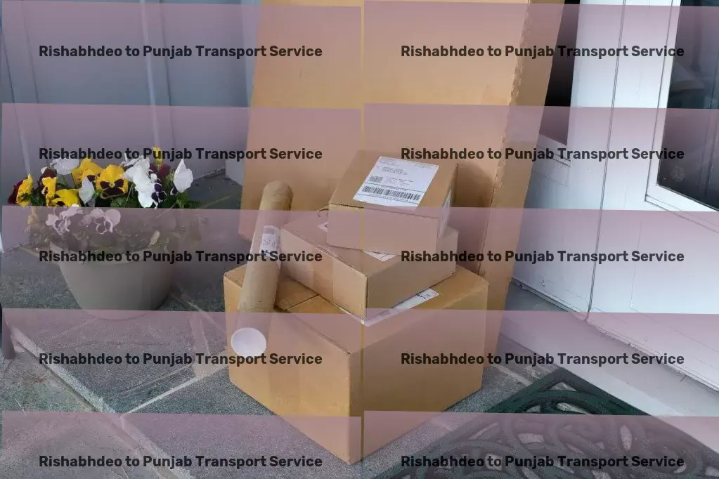 Rishabhdeo to Punjab Transport Your shortcut to discovering the best of India! - Courier delivery operations