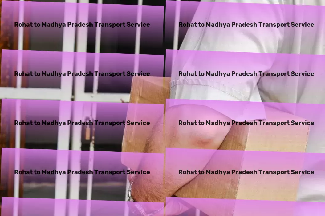 Rohat to Madhya Pradesh Transport Logistic support services