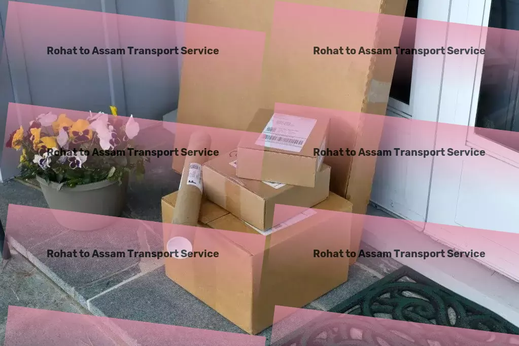 Rohat to Assam Transport Immediate door delivery