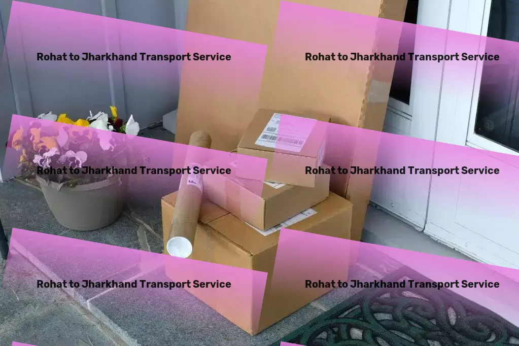 Rohat to Jharkhand Transport Express household moving