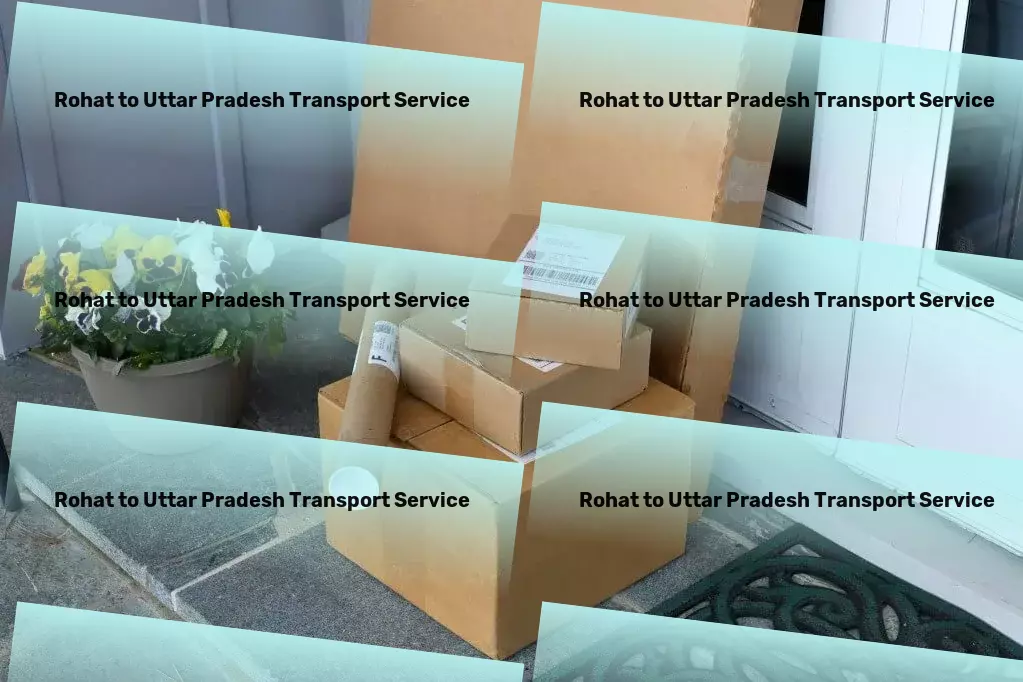 Rohat to Uttar Pradesh Transport National logistics services