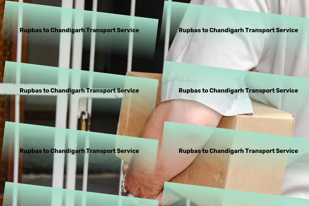 Rupbas to Chandigarh Transport A fresh perspective on goods transportation. - International cargo shipping