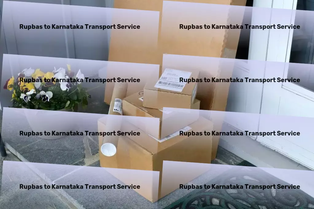 Rupbas to Karnataka Transport Specialized transport operations