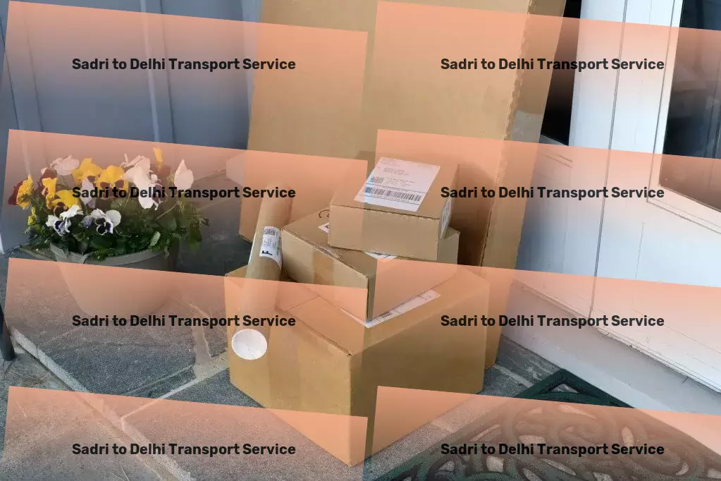 Sadri to Delhi Transport Where every Indian journey becomes a tale to tell! - Long-distance cargo transport