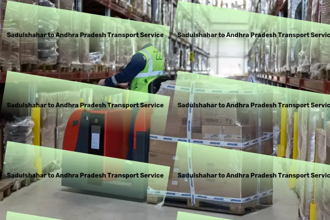 Sadulshahar to Andhra Pradesh Transport International logistics provider