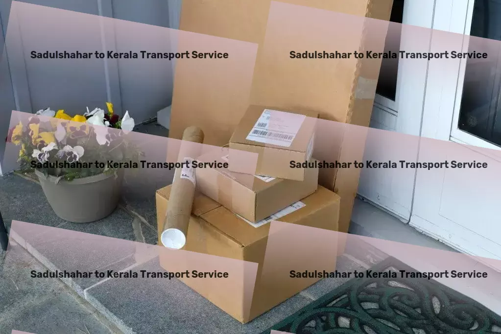 Sadulshahar to Kerala Transport Revolutionizing the way you watch sports at home! - Quick courier dispatch