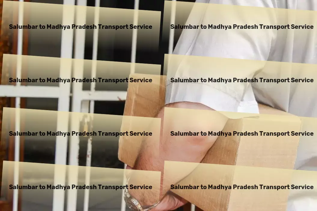 Salumbar to Madhya Pradesh Transport Discover, explore, and relish India like never before! - Essential freight services