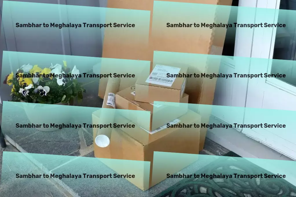 Sambhar to Meghalaya Transport Global transport